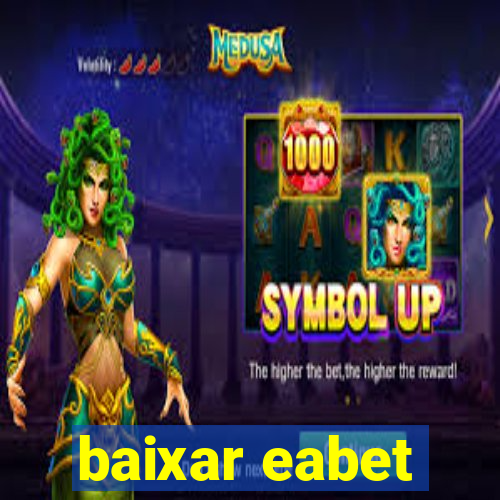 baixar eabet